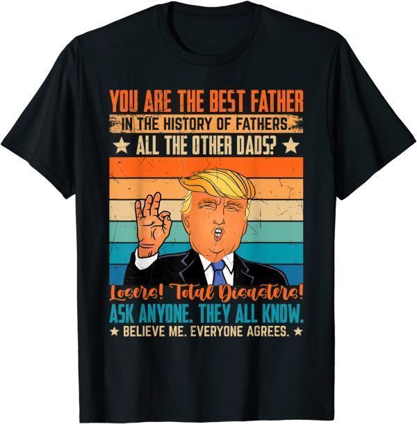 Vintage You Are The Best Father Support Trump Father's Day 2022 T-Shirt