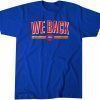 We Back 2022 Classic Shirt