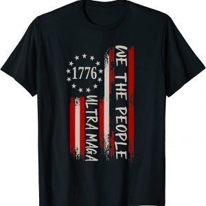 We The People Proud Ultra Maga Flag 2022 Shirt