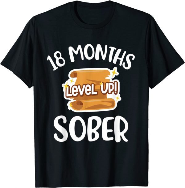 18 Months Sober Recovery Addiction Sobriety Anniversary Date 2022 Shirt