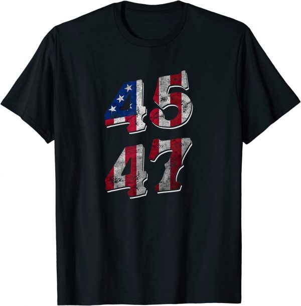 45 47 President Trump 2022 Second Term USA Flag Vintage 2022 Shirt