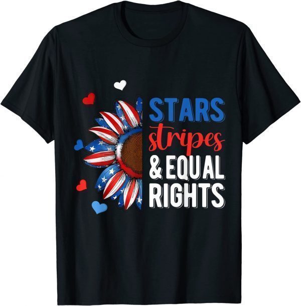 4th July America Independence Stars Stripes And Equal Rights 2022 Shirt