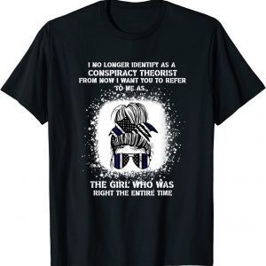 4th Of July I No Longer Identify As A Conspiracy Theorist 2022 Shirt