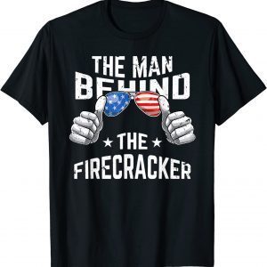 4th Of July Pregnancy The Man Behind The Firecracker 2022 Shirt