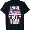 4th of July I Paused My Game to Be Here Classic Shirt
