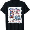 4th of July I'm Not Beautiful I'm the Crazy Btch Classic Shirt