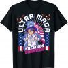 4th of July Patriotic USA UltrA MAGA Trump Freedom Forever 2022 Shirt