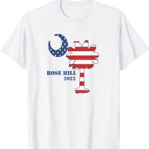 4th of July Rose Hill Bluffton South Carolina 2022 Limited Shirt