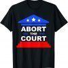 Abort The Court Women Rights Classic Shirt