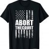 Abort the Court - Reproductive Rights Pro-choice Feminist Classic Shirt
