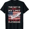 Airplane Pilot The Sky Is Not My Limit It's My Playground 2022 Shirt