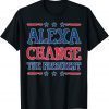 Alexa Change The President Trump Supporter Joe Biden 2022 Shirt