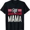 All American Mama 4th Of July USA Independence Day 2022 Shirt