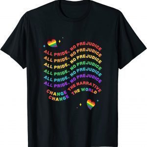 All Pride, No Prejudice Pride Month 2022 Shirt