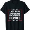 American Stand With Lady Ruby And Shaye Real Heroes Freeman 2022 Shirt