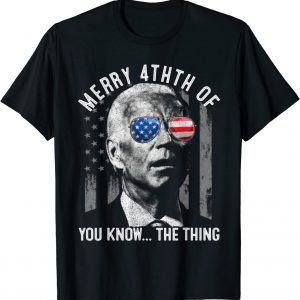 Anti Joe Biden Confused Merry Happy 4th of You Know T-Shirt