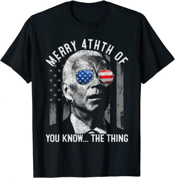 Anti Joe Biden Confused Merry Happy 4th of You Know T-Shirt