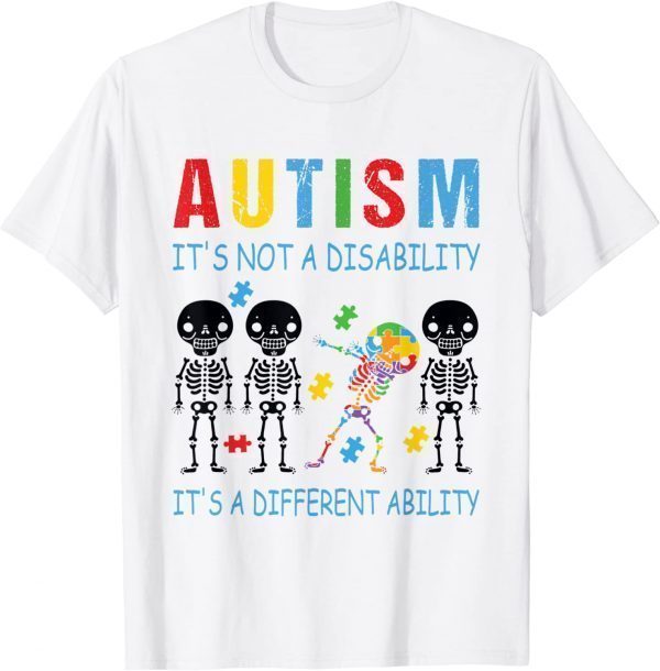 Autism is not a disability it's a different ability T-Shirt