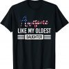 Awesome Like My Oldest Daughter Father 2022 Shirt