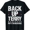 Back It up Terry Put It in Reverse 4th of July Independence 2022 Shirt
