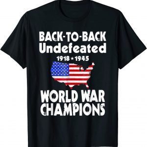 Back To Back Undefeated World War Champs 2022 Shirt