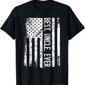 Best Uncle Ever US American Flag Father's Day For Dad Papa 2022 Shirt