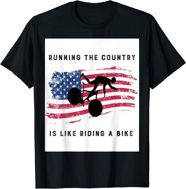 Biden Bike Bicycle Running the country is like riding a bike 2022 Shirt