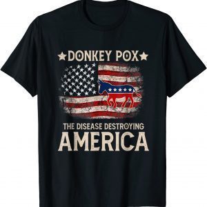 Biden Donkey Pox The Disease Destroying America Back 2022 Shirt