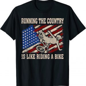 Biden falls Running The Country Is Like Riding A Bike Biden 2022 Shirt