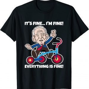 Biden is fine after falling off his bike 2022 Shirt