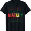 Black African American I'm Blackity Juneteenths 2022 Shirt