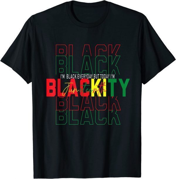 Black African American I'm Blackity Juneteenths 2022 Shirt