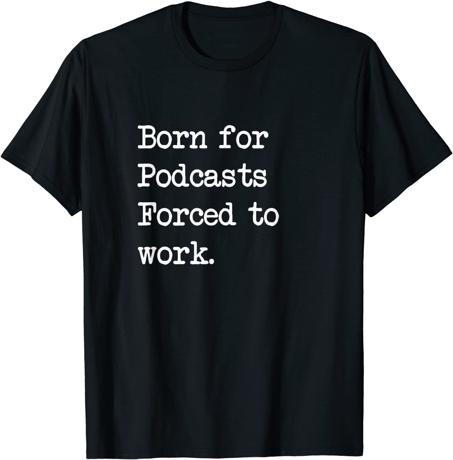 Born For Podcasts Podcast Sarcastic Minimalist 2022 Shirt