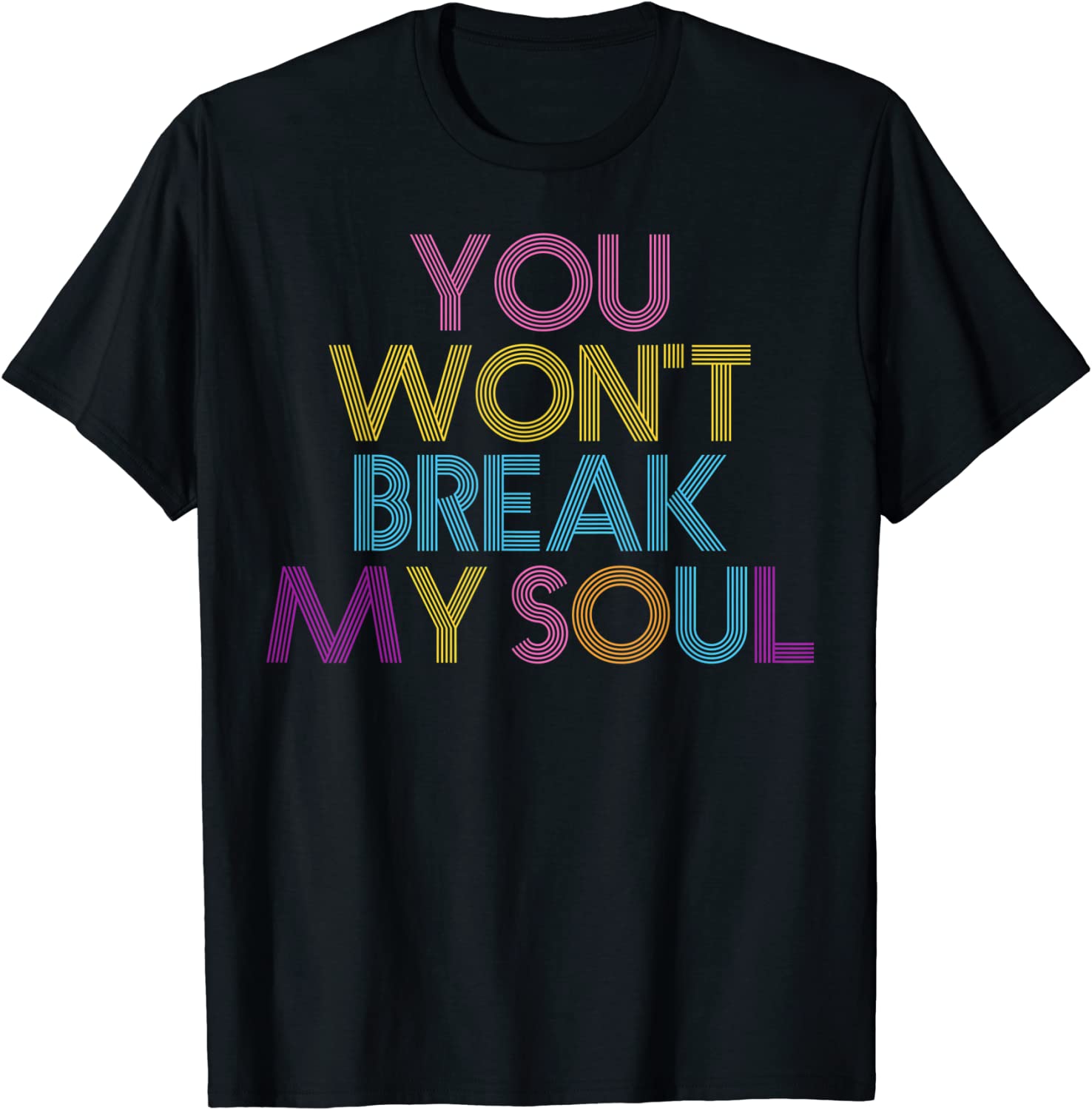 Break My Soul - You Won't Break My Soul - Renaissance Classic Shirt
