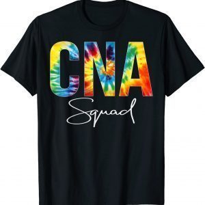 CNA Squad Appreciation Day Tie Dye 2022 Shirt