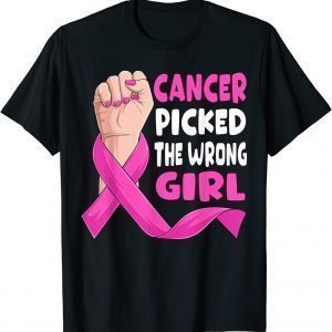 Cancer Picked The Wrong Girl Breast Cancer Awareness Women 2022 Shirt