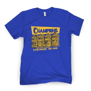 Champions Everywhere You Look 2022 Shirt