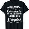 Chance Made us Coworkers But Crazy Friends coworker leaving 2022 Shirt