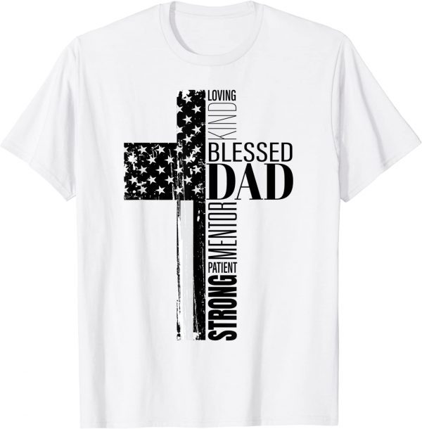 Cool Christian Blessed Dad Cross American Flag Fathers Day Classic Shirt