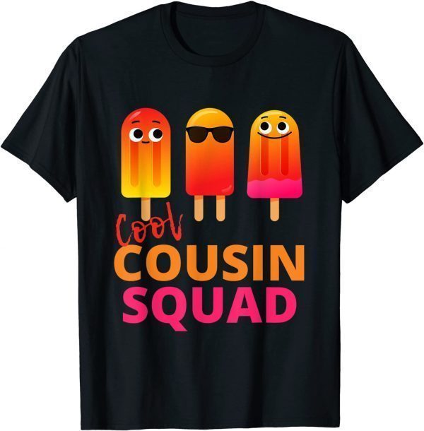 Cool Cousin Squad Popsicles 2022 Shirt