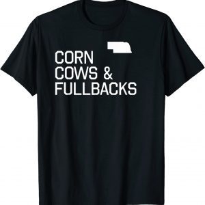 Corn cows and fullbacks 2022 Shirt