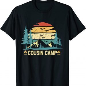 Cousin Camp 2022 Friends Summer Family Camping Vacation Classic Shirt