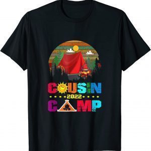 Cousin Camp 2022 Tribe Vacation Reunion Crew Camping Outdoor 2022 Shirt