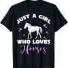Cute Animal Equestrian Women Just A Girl Who Loves Horses T-Shirt