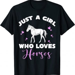 Cute Animal Equestrian Women Just A Girl Who Loves Horses T-Shirt