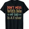 Dad Daughter My Dad Is A Fisher 2022 Shirt