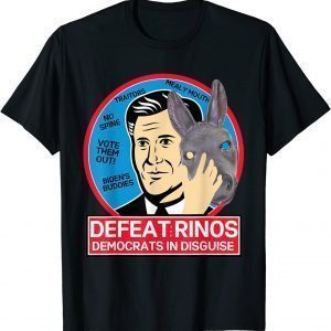 Defeat the Rinos Democrats in Disguise Anti Biden Political 2022 Shirt