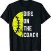 Dibs On The Coach Softball Wife - Baseball Coach 2022 Shirt
