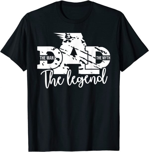 Distressed Dad The Man the Myth the Legend Fathers Day 2022 Shirt