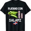 Dominicana Flag RD Dominican Republic Food Mangu Plantain 2022 Shirt